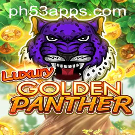 Unveiling the Thrills of LUXURYGOLDENPANTHER with PH53