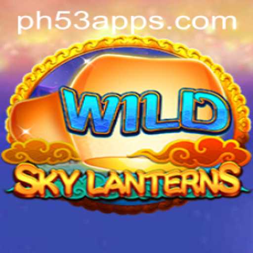 Discover the Enchantment of SkyLanterns - A New Game Experience With PH53